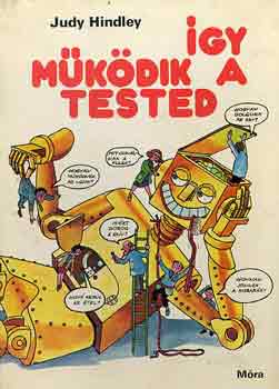 Judy Hindley: Így működik a tested antikvár