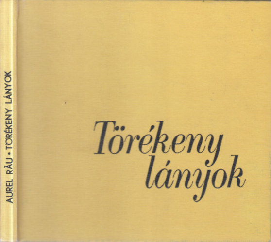 Aurel Rau: Törékeny lányok (Versek) antikvár