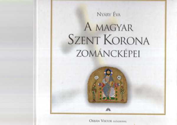 Nyáry Éva: A magyar Szent Korona zománcképei antikvár