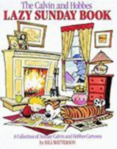 Watterson, Bill: The Calvin and Hobbes Lazy Sunday Book idegen