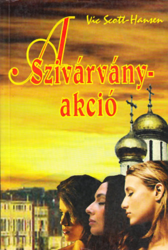 Vic Scott-Hansen: A szivárvány-akció antikvár