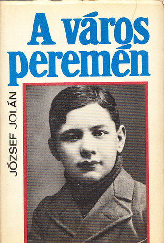 József Jolán: A város peremén antikvár