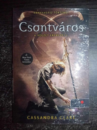Cassandra Clare: :A végzet ereklyéi 1-3. Csontváros - Hamuváros - Üvegváros antikvár