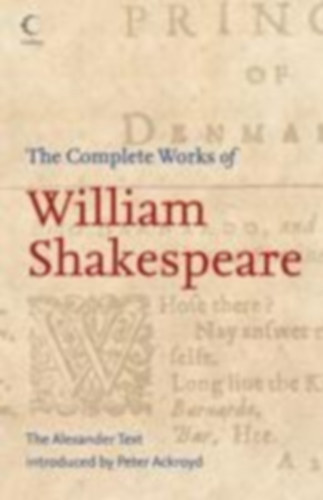 William Shakespeare: The Complete Works of William Shakespeare - The Alexander Text antikvár