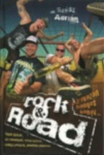 dr. Szász Adrián: Rock ​& Road könyv