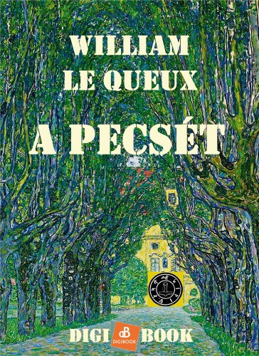 William Le Queux: A pecsét e-Könyv