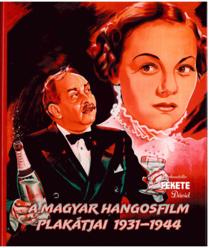 A magyar hangosfilm plakátjai 1931-1944 könyv