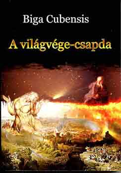 Biga Cubensis: A világvége csapda antikvár