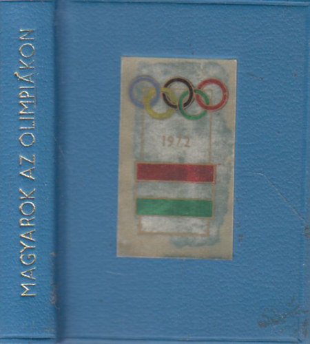 Magyarok az olimpiákon 1896-1972. (minikönyv) antikvár
