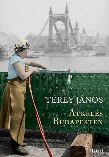 Térey János: Átkelés Budapesten könyv