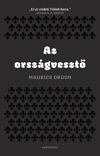 Az országvesztő – Maurice Druon