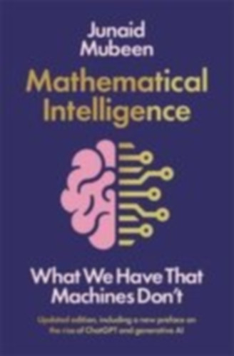 Mubeen, Junaid: Mathematical Intelligence idegen