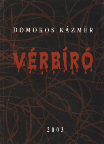 Domokos Kázmér: Vérbíró antikvár