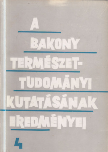 Dr. Bendefy László (szerk.): A Bakony-hegység geokinetikai viszonyainak földkéregszerkezeti vonatkozásai (A Bakony természettudományi kutatásának eredményei 4. ) antikvár