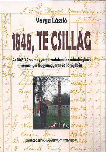 Varga László: 1848, te csillag könyv