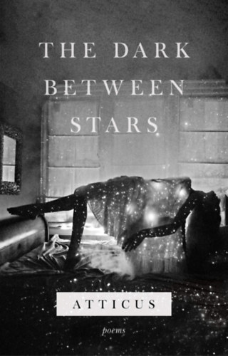 Poetry, Atticus: The Dark Between Stars idegen