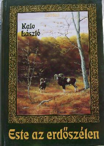 Kalo László: Este az erdőszélen antikvár