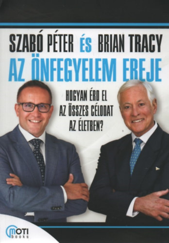 Dr. Szabó Péter, Brian Tracy: Az önfegyelem ereje antikvár