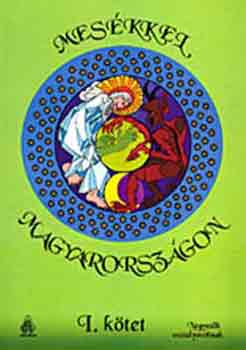 AKGA Junior Kiadó: Mesékkel Magyarországon I. antikvár