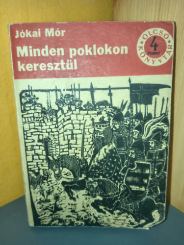 Jókai Mór, Szabó Ferenc (szerk.): Minden poklokon keresztül - Olcsó könyvtár 581 antikvár