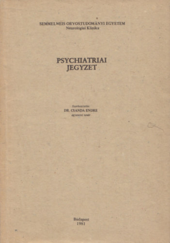 Dr. Csanda Endre (szerk.): Psychiatriai jegyzet antikvár