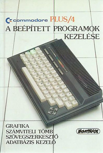 Commodore Plus/4-es (A beépített programok kezelése) antikvár