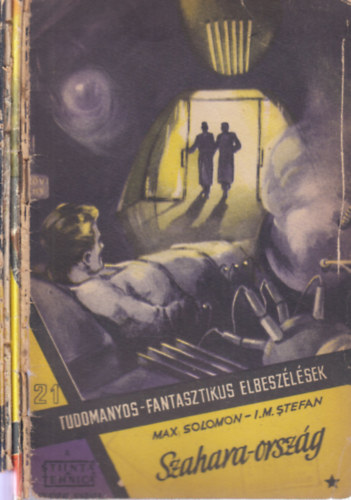 Max Solomon, I.M. Stefan: Szahara-ország I-IV. (Tudományos-fantasztikus elbeszélések 21-24.) antikvár