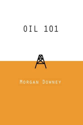 Morgan Downey: Oil 101 antikvár