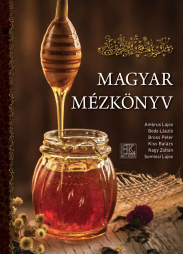 Boda László (szerk.): Magyar mézkönyv könyv