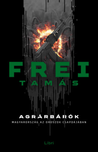 Frei Tamás: Agrárbárók e-Könyv