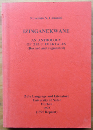 Noverino N. Canonici: Izinganekwane: An Anthology of Zulu Folktales ("Zulu népmesék antológiája" angol nyelven) antikvár