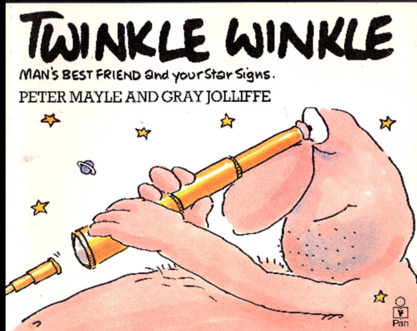 Peter Mayle, Gray Jolliffe: Twinkle Winkle - Man's Best Friend and your star signs antikvár