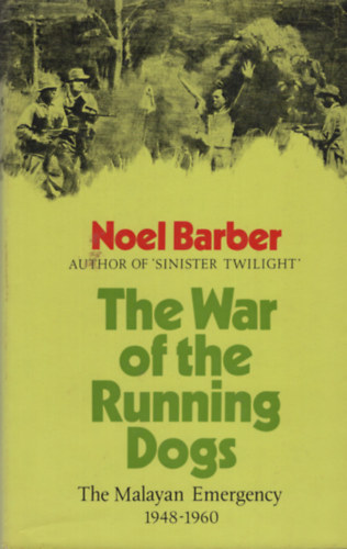 Noel Barber: The War of the Running Dogs antikvár