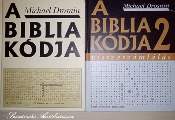 Michael Drosnin, Szabados Tamás (szerk.), Kertész Balázs (ford.), Láng Zsuzsa Angéla (ford.): A Biblia kódja + A Biblia kódja II. - visszaszámlálás 2db antikvár