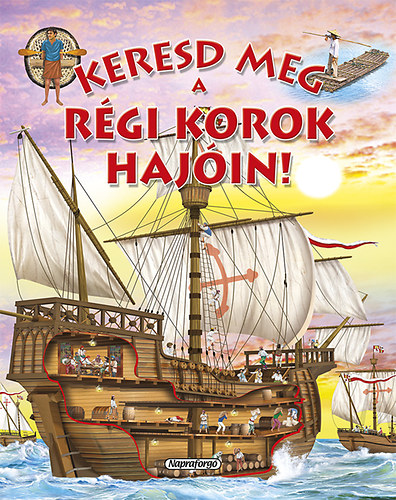 Eduardo Trujillo: Keresd meg a régi korok hajóin antikvár