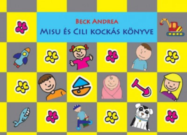 Beck Andrea: Misu és Cili kockás könyve könyv