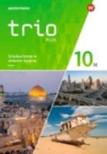Bauer, Thomas - Kunz, Rudi - Tischler, Georg - Senft, Astrid - Gmach, Evelyn - Neudert, Christoph: Trio GPG 10. Schulbuchtexte in einfacher Sprache 10 mit CD-ROM. Für Mittelschulen in Bayern idegen