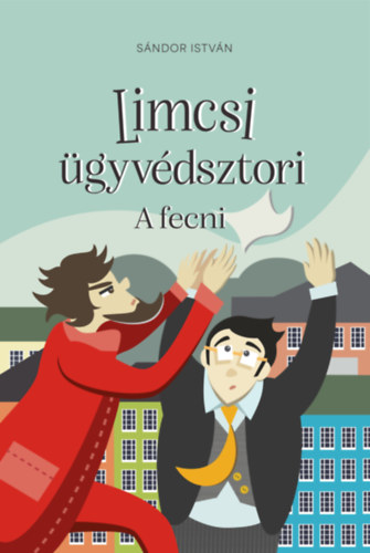 Sándor István: Limcsi ügyvédsztori - A fecni antikvár