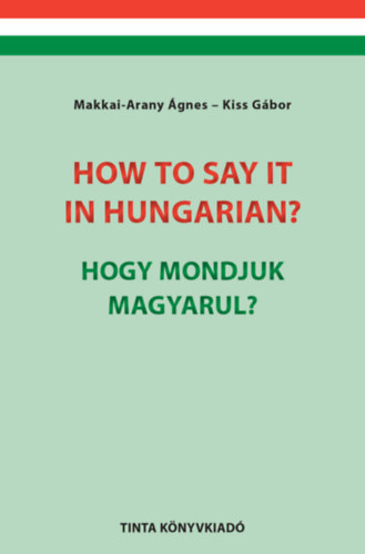 Hogyan Ejtjuk Magyarul