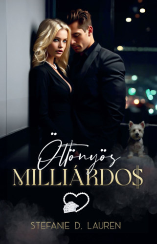 Stefanie D. Lauren: Öltönyös milliárdos e-Könyv