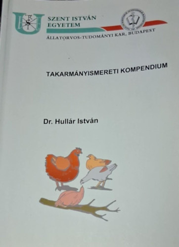 Hullár István dr.: Takarmányismereti kompendium antikvár