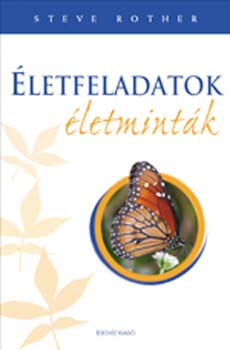 Steve Rother: Életfeladatok könyv