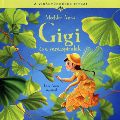 Mechler Anna: Gigi és a varázspirulák könyv