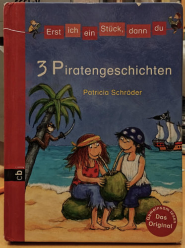 Patricia Schröder: 3 Piratengeschichten (Erst ich ein Stück, dann du)(cbj-verlag) antikvár