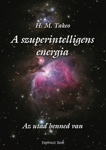 H.M. Takeo: A szuperintelligens energia antikvár