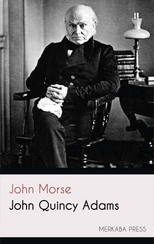 John Morse: John Quincy Adams e-Könyv