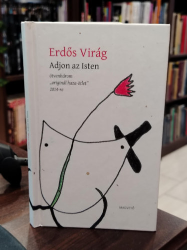 Erdős Virág: Adjon az Isten antikvár