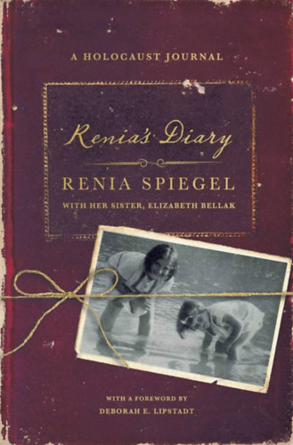 Renia Spiegel: Renia's Diary: A Holocaust Journal ("Renia naplója" angol nyelven) antikvár