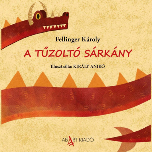 Fellinger Károly: A tűzoltó sárkány könyv