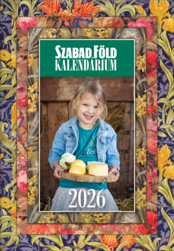 Szabad Föld Kalendárium 2026 +ajándék naptár könyv
